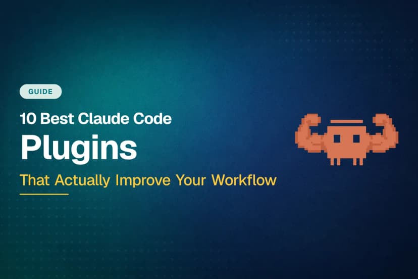 10 Best Claude Code Plugins That Actually Improve Your Workflow