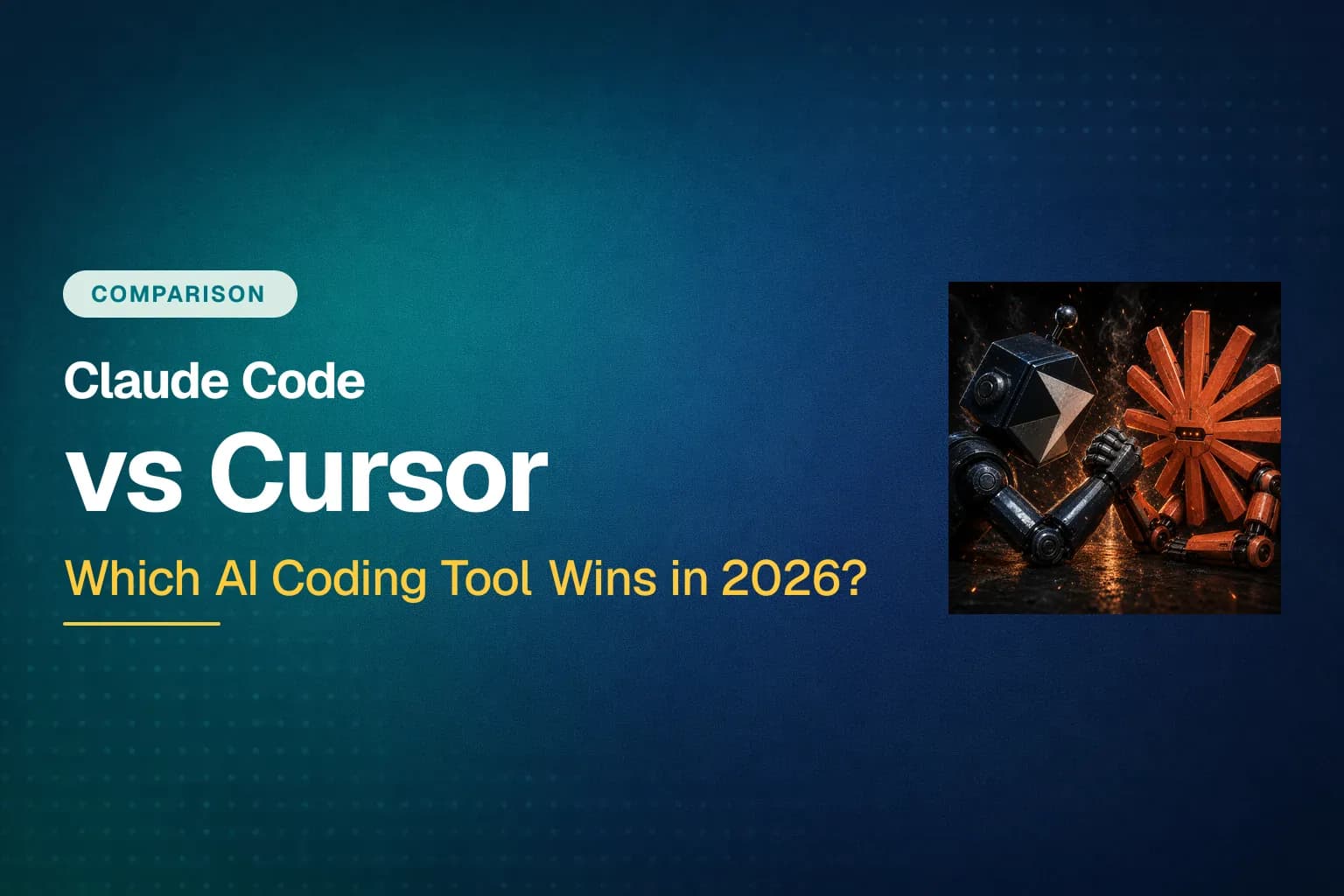 Claude Code vs Cursor (2026): Which Is Better?